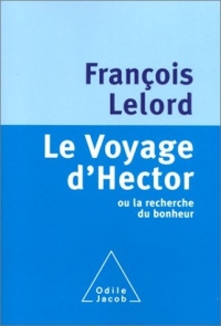 Le Voyage d'Hector ou la recherche du bonheur