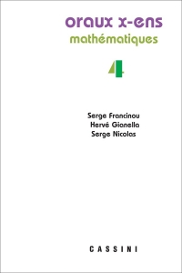 Oraux X-ENS Mathématiques, volume 4
