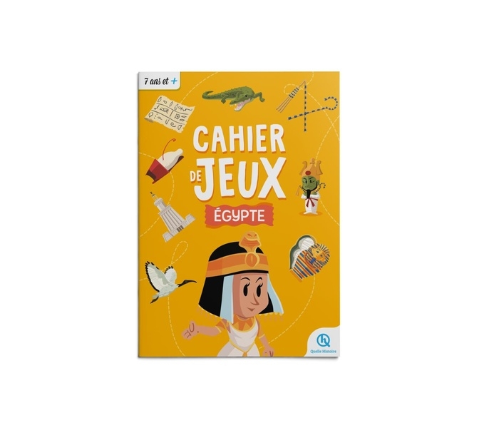 Cahier de jeux - Egypte: Apprendre l'histoire en s'amusant