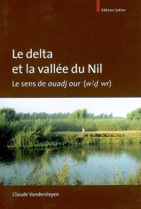 Le delta et la vallée du Nil : Le sens de ouadj our (w3d wr)