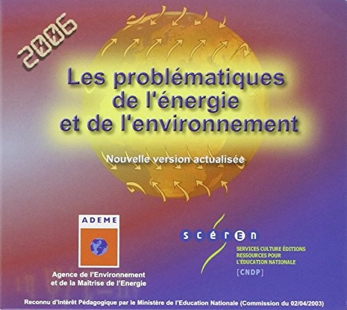 Les problématiques de l'énergie et de l'environnement : CD-ROM