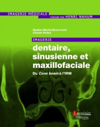 Imagerie dentaire, sinusienne et maxillofaciale : Du cone beam à l'IRM