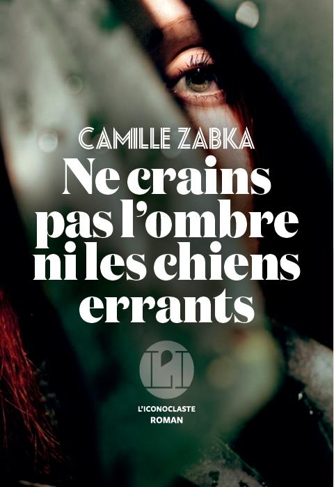 Ne crains pas l'ombre ni les chiens errants