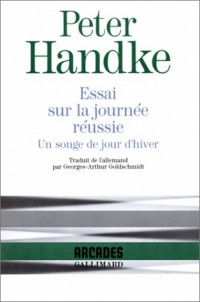 Essai sur la journée réussie. Un songe de jour d'hiver