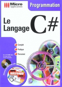 Le langage C#. Avec CD-ROM