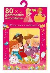 Ma boîte à gommettes: Princesses scintillantes - De 3 à 5ans