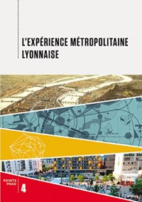 L'expérience métropolitaine lyonnaise