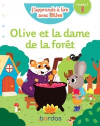 J'apprends à lire avec Olive - mes premières lectures - La Dame de la forêt