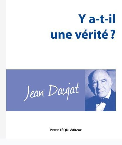 Y a-t-il une vérité ?