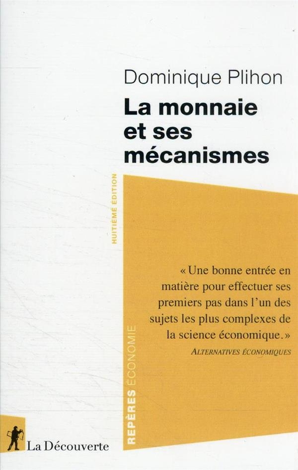 La monnaie et ses mécanismes