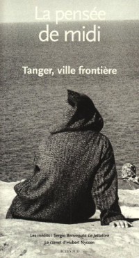 La pensée de midi, N° 23 : Tanger, ville frontière