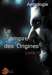 Le vampire des Origines Livre 2