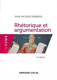 Rhétorique et argumentation - 4e éd.