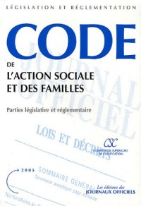 Code de l'action sociale et des familles - Parties législative et réglementaire