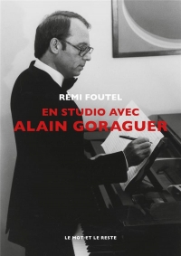 Alain Goraguer - L'arrangeur de Serge Gainsbourg, Jean Ferra: L’alter ego de Gainsbourg