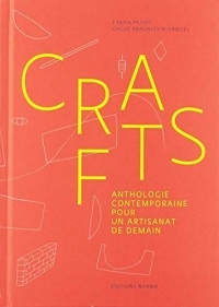 Crafts : Anthologie contemporaine pour un artisanat de demain