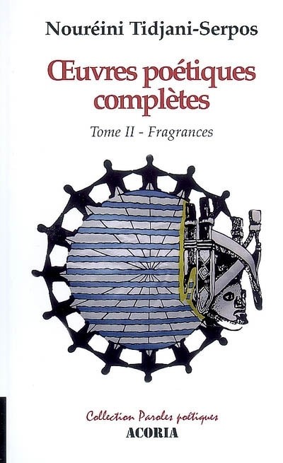 Oeuvres poetqiues completes - tome II fragrances - tome III exil et solitude