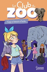 Le Club du Zoo - un Éléphant en Detresse