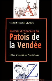 Premier Dictionnaire du patois de la Vendée