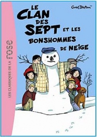 Le Clan des Sept 1 - Le Clan des Sept et les bonshommes de neige