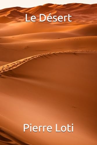 Le Désert [9798300377588]