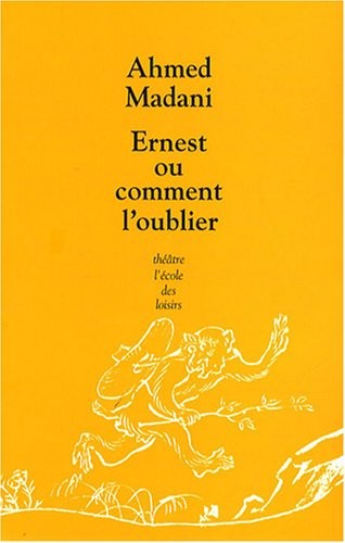 Ernest ou comment l'oublier