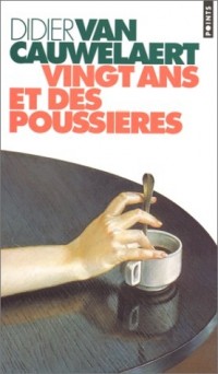 Vingt ans et des poussières