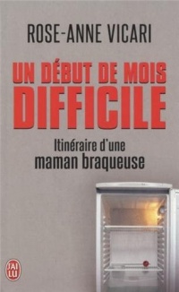 Un début de mois difficile : Itinéraire d'une maman braqueuse