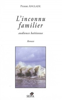 L'INCONNU FAMILIER