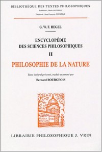 Encyclopédie des sciences philosophiques : Volume 2, Philosophie de la nature