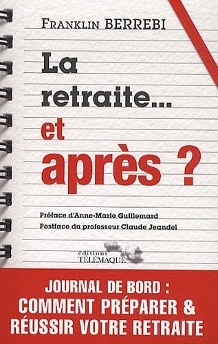 La retraite et après ?