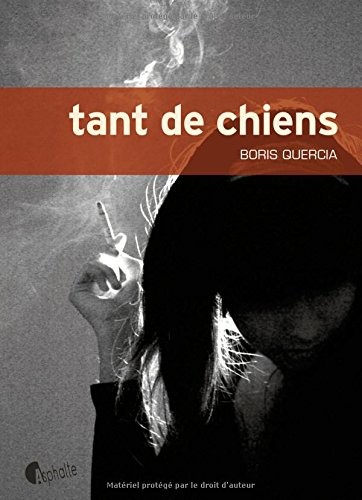 Tant de chiens -  Grand Prix de Littérature Policière 2016