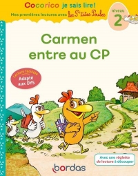 Cocorico Je sais lire ! premières lectures avec les P'tites Poules - Carmen entre au CP spécial DYS