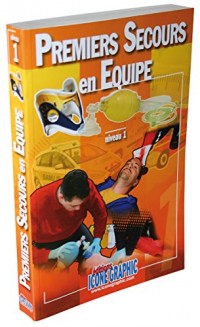 Livre Premiers Secours en Equipe de niveau 1 - PSE1