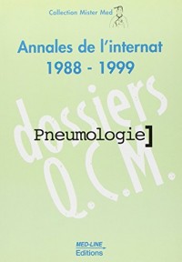 PNEUMOLOGIE. : Annales de l'internat 1988-1999