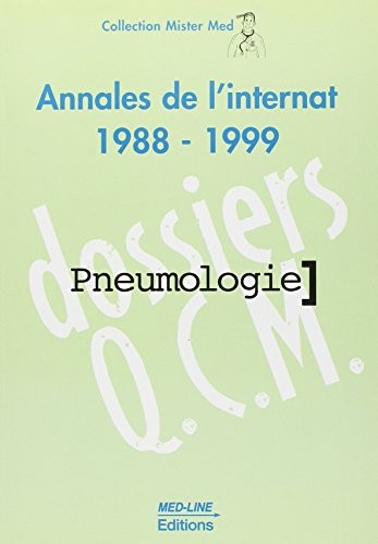 PNEUMOLOGIE. : Annales de l'internat 1988-1999