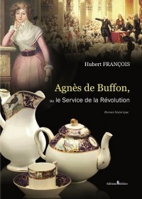 Agnès de Buffon, ou Le Service de la Révolution