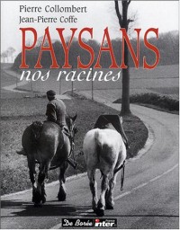 Paysans : Nos racines