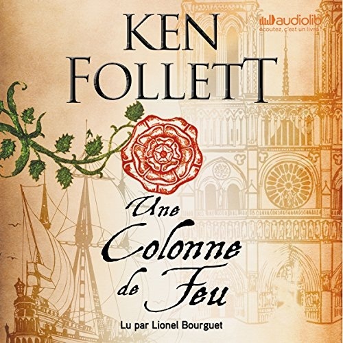 Une Colonne de Feu: Les Piliers de la terre 3