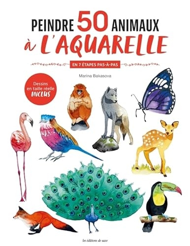 Peintre 50 animaux à l'aquarelle (En 7 étapes pas-à-pas)