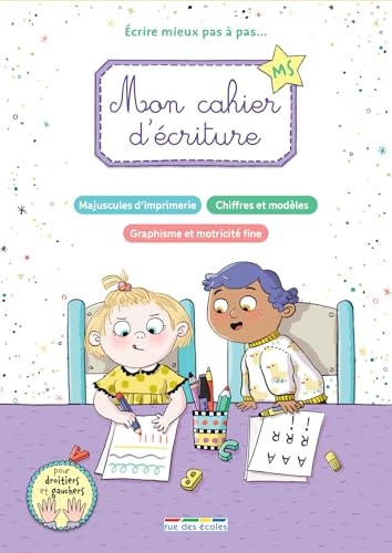 Mon cahier d'écriture MS: Écrire mieux pas à pas...