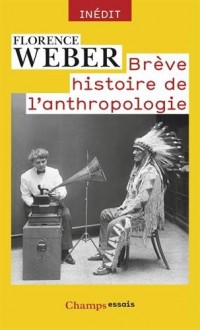 Brève histoire de l'anthropologie