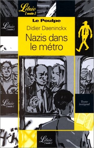 Le Poulpe : Nazis dans le métro