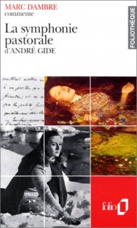 La symphonie pastorale d'André Gide (Essai et dossier)