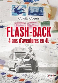 Flash-back 4 ans d'aventures en 4L