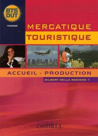 Mercatique Touristique : Accueil - Production