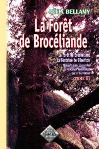La Forêt de Brocéliande (tome 3)