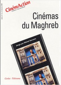 CinémAction, N° 111, 2e trimestre : Cinémas du Maghreb