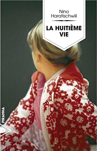 La huitième vie (pour Brilka)