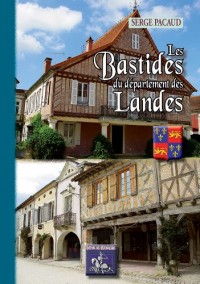 Les Bastides du Département des Landes